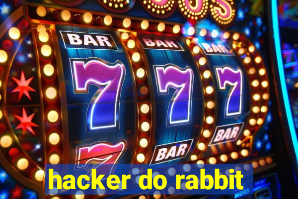 hacker do rabbit